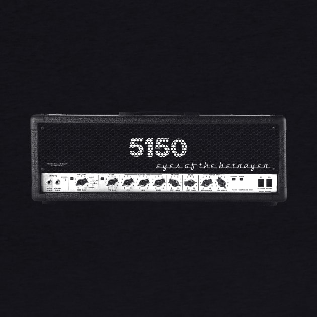 Eyes of the Betrayer - 5150 Amp by dvstinjames